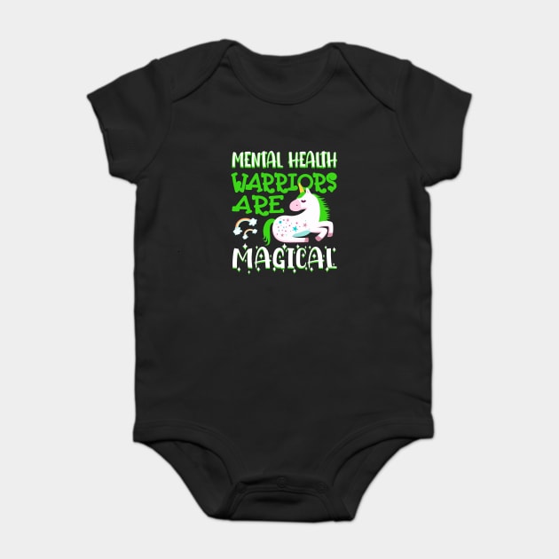 Mental health warriors are magical mental health awareness quotes Baby Bodysuit by Tshirtiz